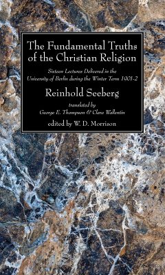 The Fundamental Truths of the Christian Religion (eBook, PDF) - Seeberg, Reinhold
