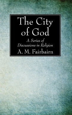 The City of God (eBook, PDF) - Fairbairn, A. M.