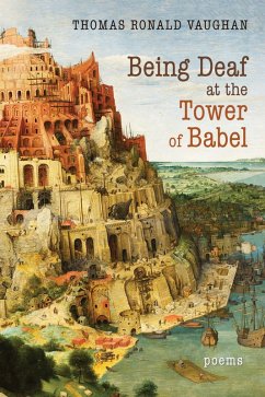 Being Deaf at the Tower of Babel (eBook, PDF) Being Deaf at the Tower of Babel (eBook, PDF)