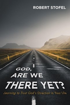 God, Are We There Yet? (eBook, PDF)