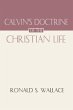 Calvin's Doctrine of The Christian Life... - Bild 1