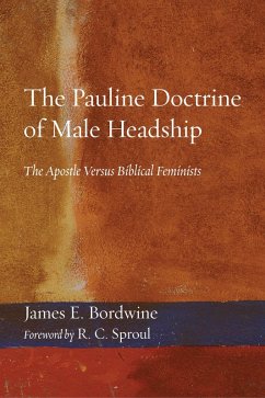 The Pauline Doctrine of Male Headship (eBook, PDF)