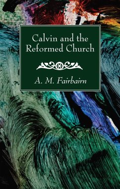 Calvin and the Reformed Church (eBook, PDF)