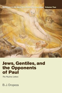Jews, Gentiles, and the Opponents of Paul (eBook, PDF) Jews, Gentiles, and the Opponents of Paul (eBook, PDF)