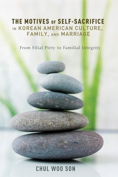The Motives of Self-Sacrifice in Korean American Culture, Family, and Marriage (eBook, PDF)
