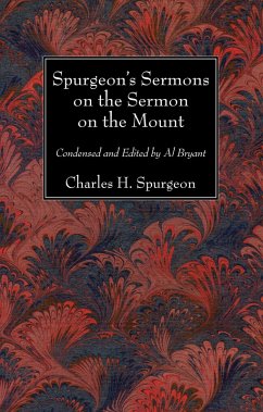 Spurgeon's Sermons on the Sermon on the Mount (eBook, PDF) Spurgeon's Sermons on the Sermon on the Mount (eBook, PDF)