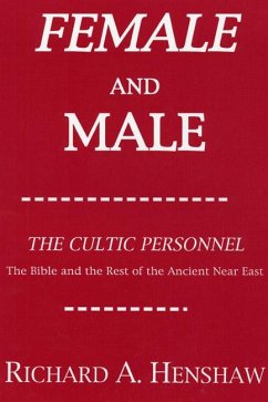Female and Male: The Cultic Personnel: The Bible and the Rest of the Ancient Near East (eBook, PDF)