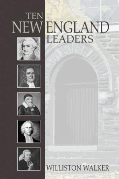Ten New England Leaders (eBook, PDF) - Walker, Williston
