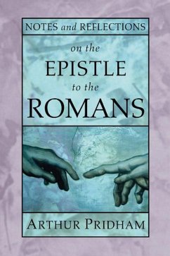 Notes and Reflections on the Epistle to the Romans (eBook, PDF)