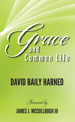 Grace and Common Life (eBook, PDF) - Harned, David Baily