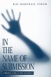 In the Name of Submission (eBook, PDF) - Bild 1