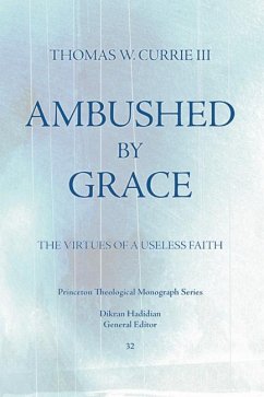 Ambushed by Grace (eBook, PDF) - Currie, Thomas W.