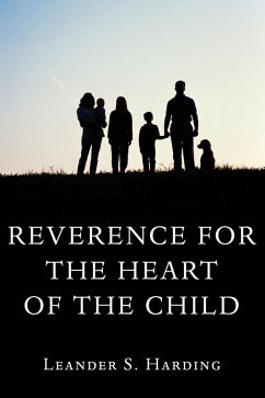Reverence for the Heart of the Child (eBook, PDF)