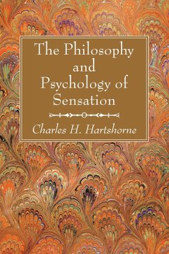 The Philosophy and Psychology of Sensation (eBook, PDF)