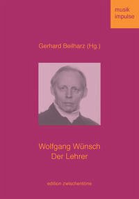 Wolfgang Wünsch. Der Lehrer
