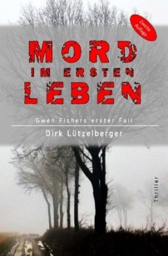 Mord im ersten Leben - Lützelberger, Dirk