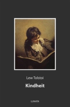 Kindheit - Tolstoi, Lew