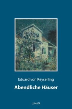 Abendliche Häuser - Keyserling, Eduard von