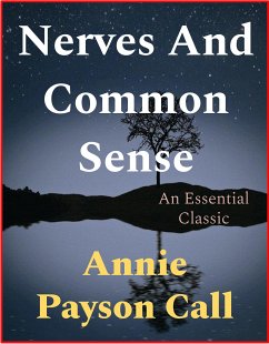 Nerves And Common Sense (eBook, ePUB) - Payson Call, Annie