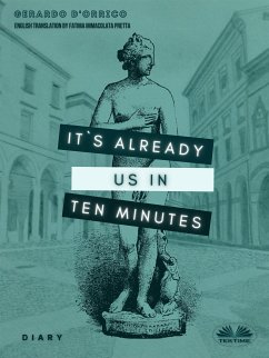 It's Already Us In Ten Minutes (eBook, ePUB) - D'Orrico, Gerardo