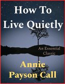 How To Live Quietly (eBook, ePUB)