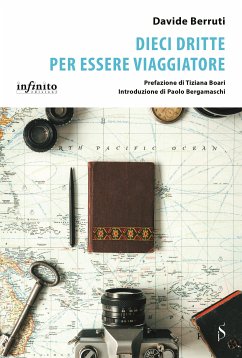 Dieci dritte per essere viaggiatore (eBook, ePUB) - Berruti, Davide