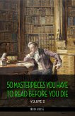 50 Masterpieces you have to read before you die vol: 2 [newly updated] (Book House Publishing) (eBook, ePUB)