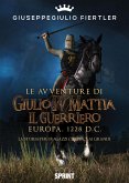 Le avventure di Giulio IV Mattia il Guerriero (eBook, PDF)