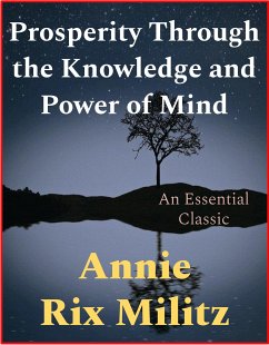 Prosperity Through the Knowledge and Power of Mind (eBook, ePUB) - Rix Militz, Annie