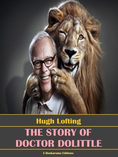 The Story of Doctor Dolittle (eBook, ePUB) - Lofting, Hugh