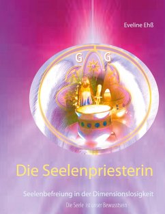 Die Seelenpriesterin - Ehß, Eveline