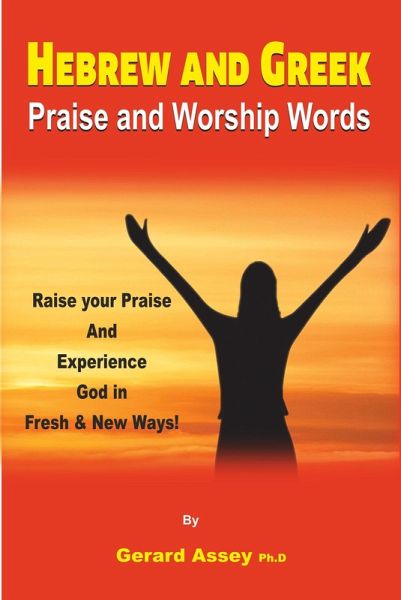 Hebrew and Greek Praise and Worship Words (eBook, ePUB) Hebrew and Greek Praise and Worship Words (eBook, ePUB)