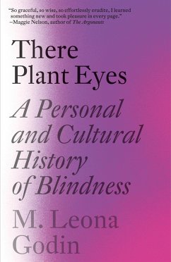 There Plant Eyes (eBook, ePUB) - Godin, M. Leona