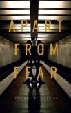 APART FROM FEAR (eBook, ePUB)