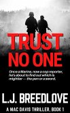 Trust No One (A Mac Davis Thriller, #1) (eBook, ePUB) Trust No One (A Mac Davis Thriller, #1) (eBook, ePUB)