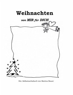 Weihnachten von MIR für DICH - Bauer, Marina