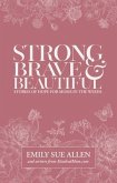 Strong, Brave, and Beautiful (eBook, ePUB)