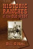 Historic Ranches of the Old West (eBook, ePUB)
