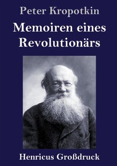 Memoiren eines Revolutionärs (Großdruck) - Kropotkin, Peter