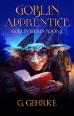 Goblin Apprentice (Goblin Reign, #2) (eBook, ePUB)
