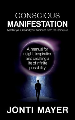Cover Conscious Manifestation: Master Your Life and Your Business From the Inside Out (eBook, ePUB)