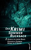 Der Krimi Sommer Rucksack 1: Zwei Krimis in einem Band. Steirisch Sterben und Mord in 2 Teilen (eBook, ePUB)