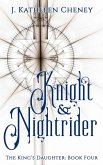 Knight and Nightrider (The King's Daughter, #4) (eBook, ePUB)
