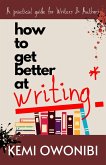 How To Get Better At Writing (eBook, ePUB)