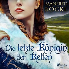 Die letzte Königin der Kelten (MP3-Download) - Böckl, Manfred