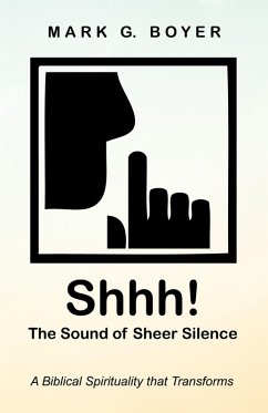 Shhh! The Sound of Sheer Silence (eBook, ePUB) - Boyer, Mark G.