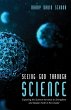 Seeing God Through Science (eBook, ePUB) - Bild 1