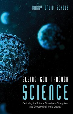 Seeing God Through Science (eBook, ePUB) Cover Seeing God Through Science (eBook, ePUB)