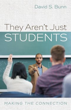 They Aren't Just Students (eBook, ePUB) - Bunn, David S.