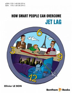 How Smart People Can Overcome Jet Lag (eBook, ePUB) - Bon, Olivier Le